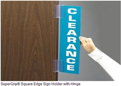 SuperGrip® Square Edge Sign Holder with Hinge